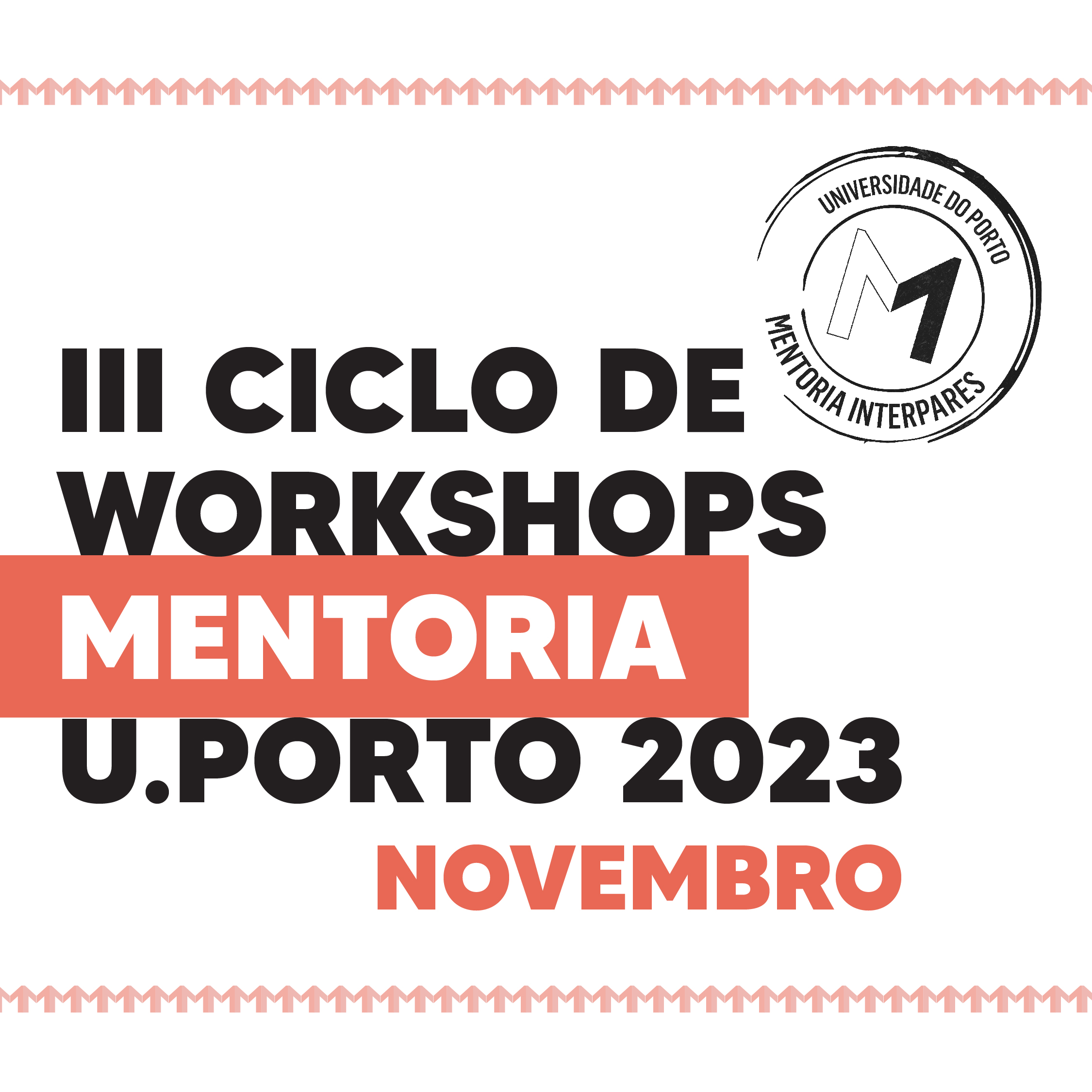 III Ciclo de Workshops da Mentoria U.Porto