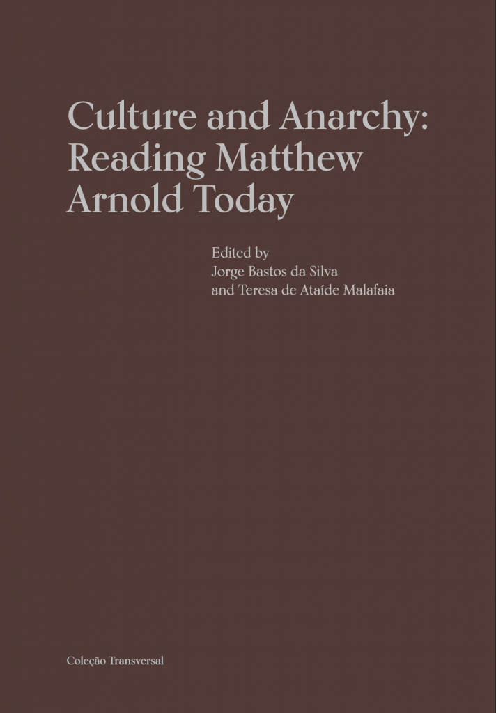 Culture and Anarchy: Reading Matthew Arnold Today