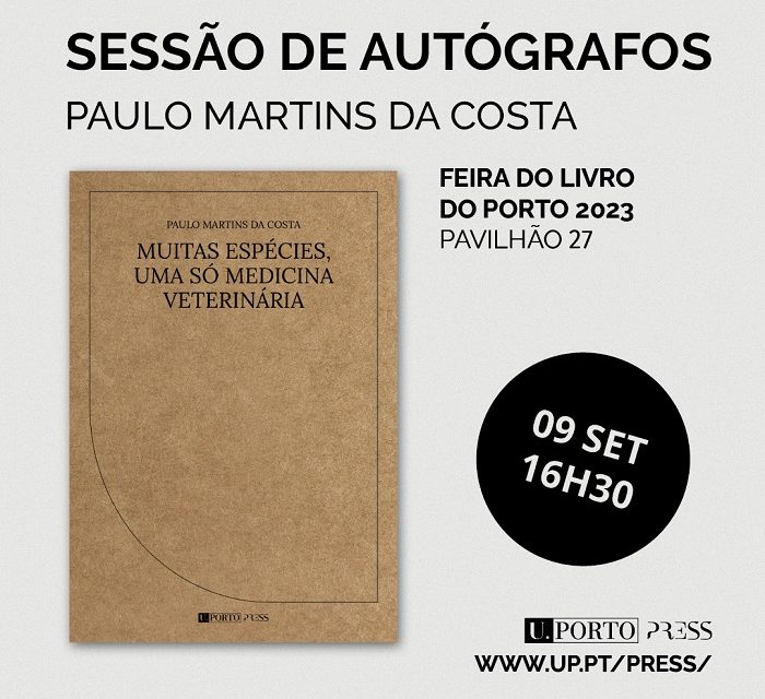 Medicina Veterinária em foco na última sessão de autógrafos da U.Porto Press na Feira do Livro do Porto 2023