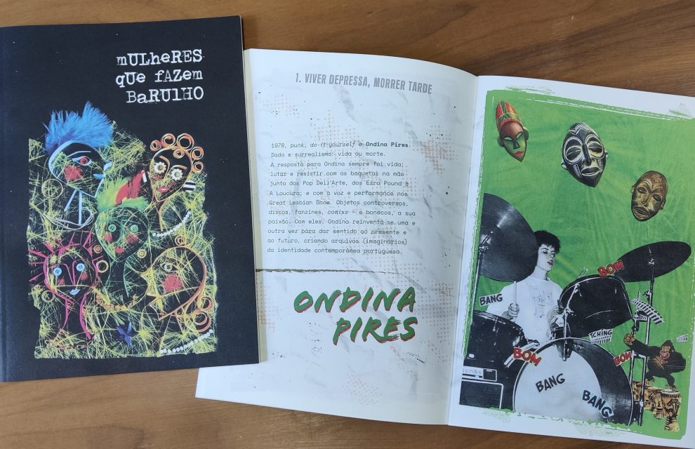 Mulheres que fazem barulho: a história do rock português no feminino contada numa Fanzine de Ondina Pires